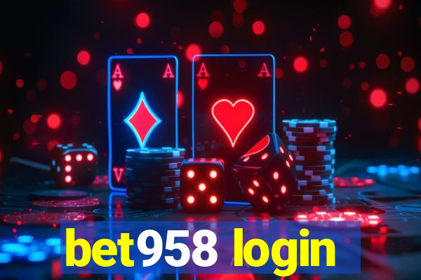 bet958 login